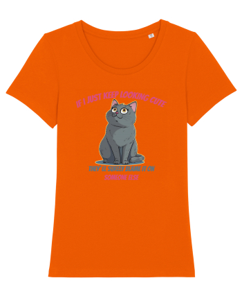 IF I KEEP LOOKING CUTE, THEY`LL BLAME IT ON SOMEONE ELSE Bright Orange