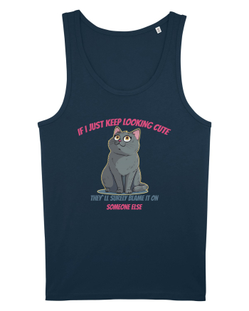 IF I KEEP LOOKING CUTE, THEY`LL BLAME IT ON SOMEONE ELSE Navy