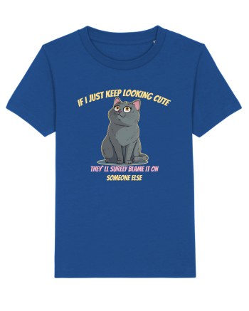 IF I KEEP LOOKING CUTE, THEY`LL BLAME IT ON SOMEONE ELSE 2 Majorelle Blue