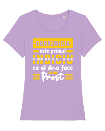 Obrăznicia este primul indiciu că ai de-a face cu un prost Lavender Dawn