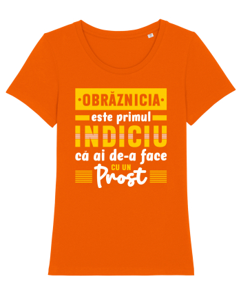 Obrăznicia este primul indiciu că ai de-a face cu un prost Bright Orange