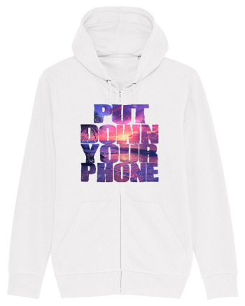 PUT DOWN YOUR PHONE & enjoy life 2 White