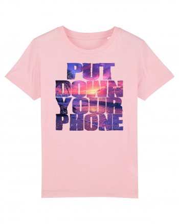PUT DOWN YOUR PHONE & enjoy life 2 Cotton Pink