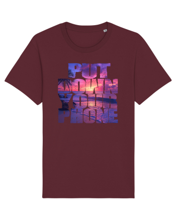 PUT DOWN YOUR PHONE & enjoy life 2 Burgundy