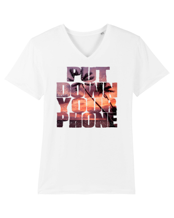 PUT DOWN YOUR PHONE & enjoy life 3 White