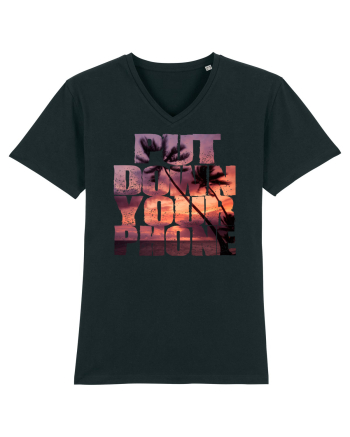 PUT DOWN YOUR PHONE & enjoy life 3 Black
