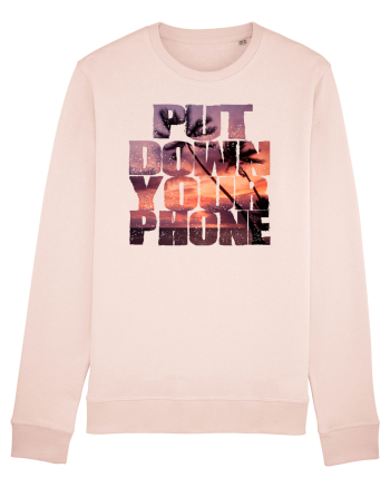 PUT DOWN YOUR PHONE & enjoy life 3 Candy Pink