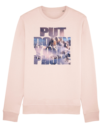 PUT DOWN YOUR PHONE & enjoy life 4 Candy Pink