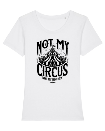 Not my Circus - not my monkey White