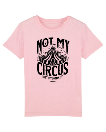 Not my Circus - not my monkey Cotton Pink