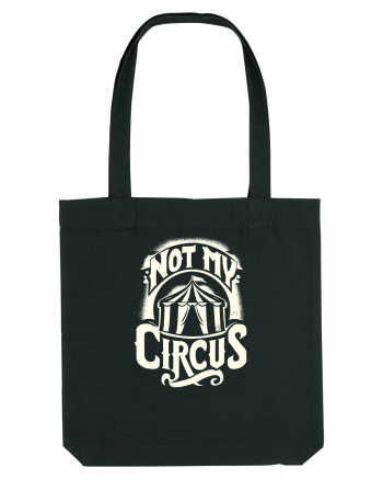 Not my Circus - not my monkey Black