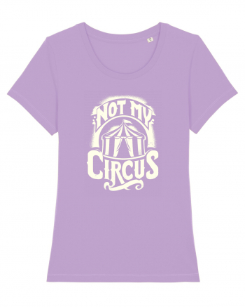 Not my Circus - not my monkey Lavender Dawn