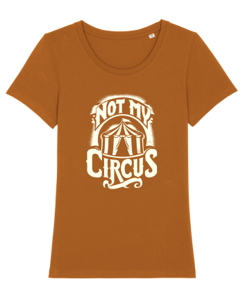 Not my Circus - not my monkey Roasted Orange