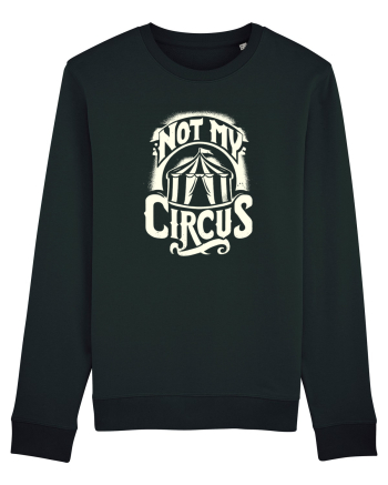 Not my Circus - not my monkey Black