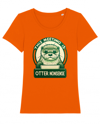 This meeting is otter nonsense Bright Orange