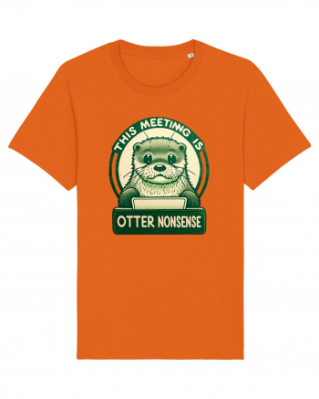 This meeting is otter nonsense Bright Orange