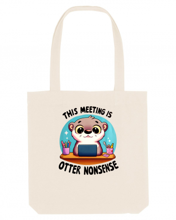 This meeting is otter nonsense Natural