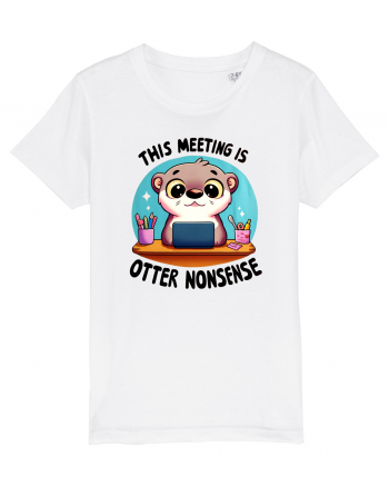 This meeting is otter nonsense White