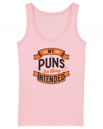 My puns are always intended Cotton Pink