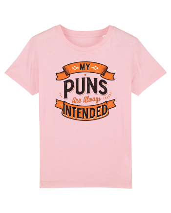 My puns are always intended Cotton Pink