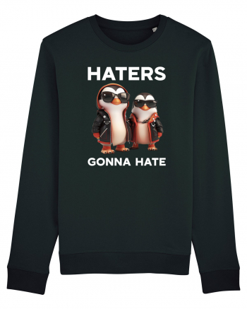 Haters gonna hate v1 Bluză mânecă lungă Unisex Rise