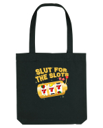 Slut for the slots Sacoșă textilă
