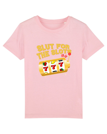 Slut for the slots Cotton Pink