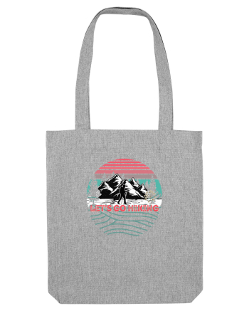 Let’s go hiking Heather Grey