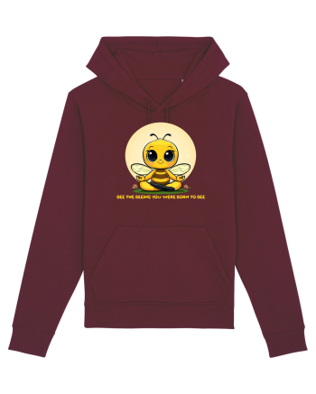 BEE THE BEEING YOU WERE BORN TO BEE Burgundy