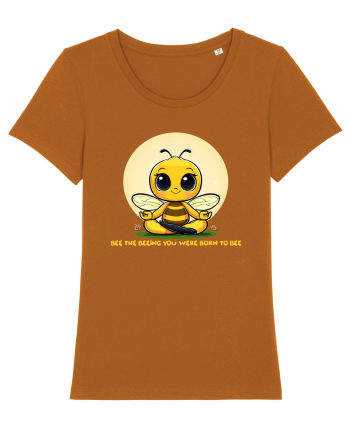 BEE THE BEEING YOU WERE BORN TO BEE Roasted Orange