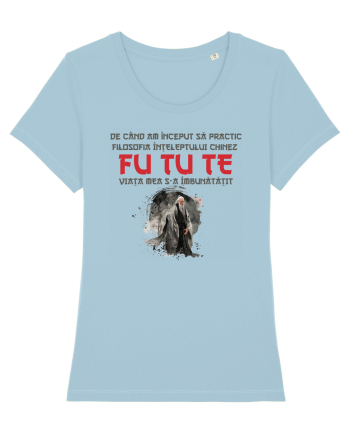 Inteleptul chinez PHU TU TE :D Sky Blue