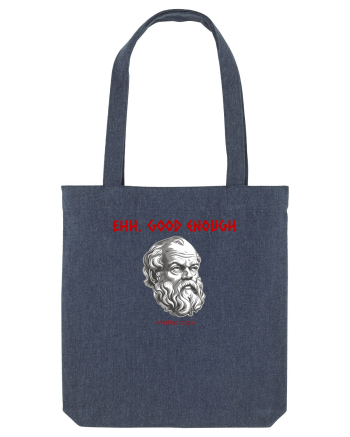 EHH, GOOD ENOUGH - citat din filosoful Mediocrates Midnight Blue