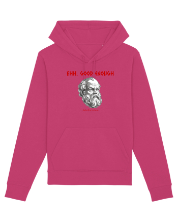 EHH, GOOD ENOUGH - citat din filosoful Mediocrates Raspberry