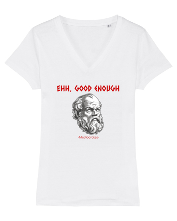 EHH, GOOD ENOUGH - citat din filosoful Mediocrates White