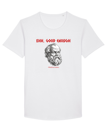 EHH, GOOD ENOUGH - citat din filosoful Mediocrates White