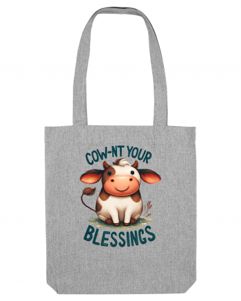 pentru prietenii animalelor - Cow-nt your blessings Heather Grey