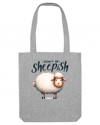 pentru prietenii animalelor - Do not be sheepish Heather Grey