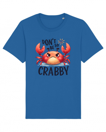 pentru prietenii animalelor - Do not be so crabby Royal Blue