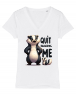 pentru prietenii animalelor - Quit badgering me Tricou mânecă scurtă guler V Damă Evoker