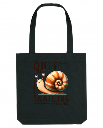 pentru prietenii animalelor - Quit snailing around Black