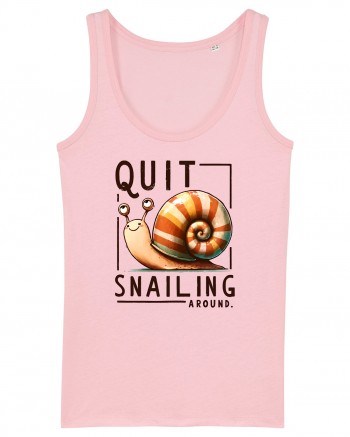 pentru prietenii animalelor - Quit snailing around Cotton Pink