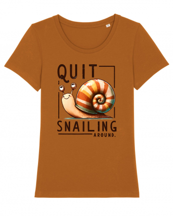 pentru prietenii animalelor - Quit snailing around Roasted Orange