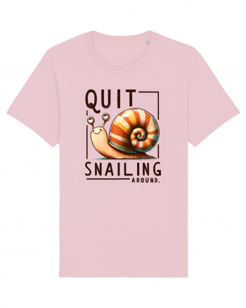 pentru prietenii animalelor - Quit snailing around Cotton Pink