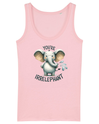 pentru prietenii animalelor - You are irrelephant Cotton Pink