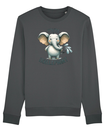 pentru prietenii animalelor - You are irrelephant Anthracite