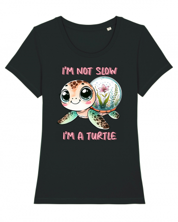 pentru iubitorii de țestoase - I am not slow, I am a turtle Black