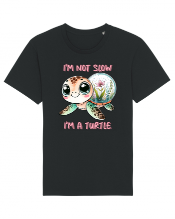 pentru iubitorii de țestoase - I am not slow, I am a turtle Black