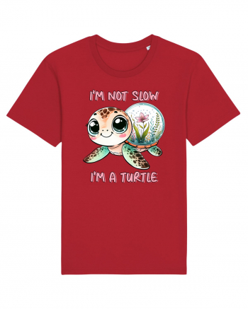 pentru iubitorii de țestoase - I am not slow, I am a turtle Red