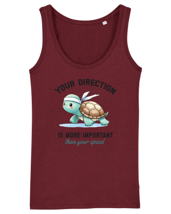 Your direction is more important than your speed Burgundy