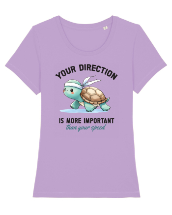 Your direction is more important than your speed Lavender Dawn